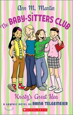 The Baby-Sitters Club (Graphic Novel) #1 : Kristy's Great Idea