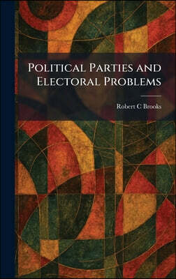 Tradd Street Press Political Parties and Electoral Problems