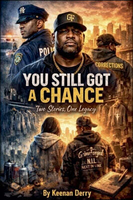 Keenan Derry You Still Got A Chance Two stories ,One legacy