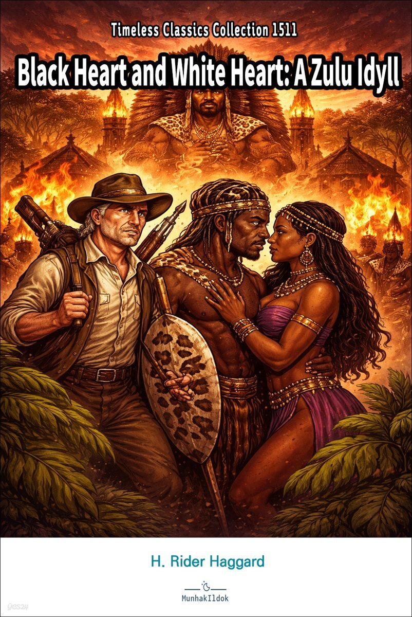 Black Heart and White Heart: A Zulu Idyll