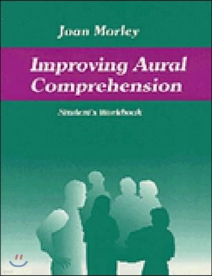 Improving Aural Comprehension  Workbook