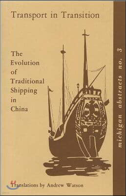 Transport in Transition: The Evolution of Traditional Shipping in China