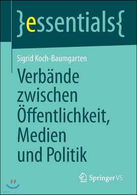 Verbande Zwischen Offentlichkeit, Medien Und Politik