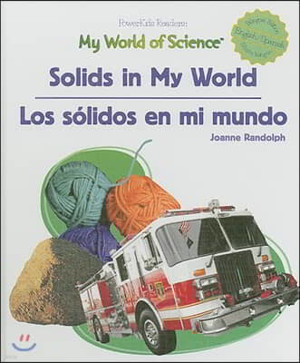 Solids in My World / Los Solidos En Mi Mundo