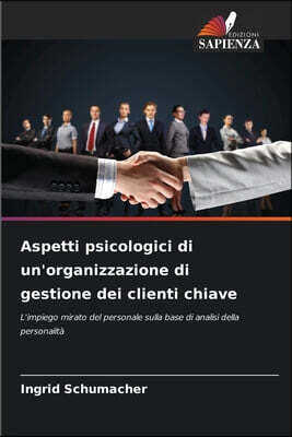 KS OmniScriptum Publishing Aspetti psicologici di un'organizzazione di gestione dei clienti chiave
