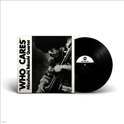 Takashi Mizuhashi Quartet — Who Cares 앨범 커버