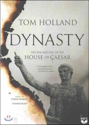 Dynasty: The Rise and Fall of the House of Caesar