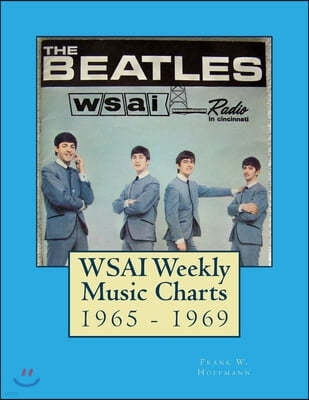 WSAI Weekly Music Charts: 1965 - 1969