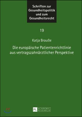 Die Europaeische Patientenrichtlinie Aus Vertragszahnaerztlicher Perspektive