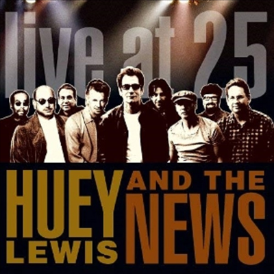 Huey Lewis & The News - Live At 25 (CD-R)