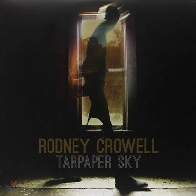 Rodney Crowell — Tarpaper Sky 앨범 커버