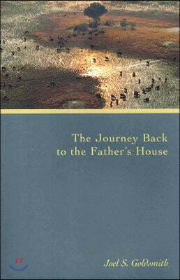 The Journey Back to the Father's House