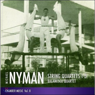 Balanescu Quartet 마이클 나이먼: 현악 사중주 (Michael Nyman: String Quartets Nos. 1-3 - Chamber Music Volume II)