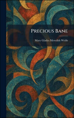 Precious Bane