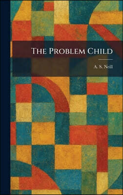 The Problem Child