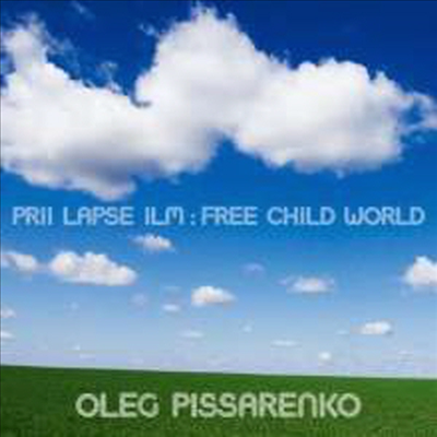 Oleg Pissarenko - Prii Lapse Ilm - Free Child World (CD)