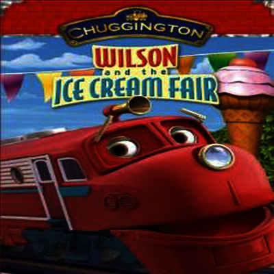 Chuggington: Wilson & The Ice Cream Fair (처깅턴)(지역코드1)(한글무자막)(DVD)