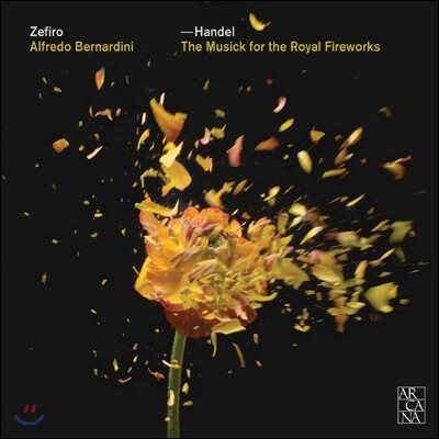 Zefiro 헨델: 왕궁의 불꽃놀이 음악 (Handel: The Musick for the Royal Fireworks)