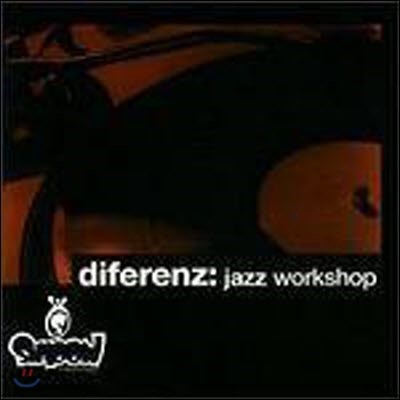 [߰] Diferenz / Jazz Workshop ()