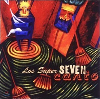 Los Super Seven / Canto (/̰)