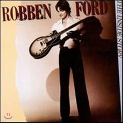 Robben Ford / The Inside Story (/̰)