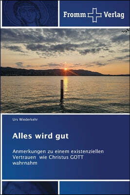 Alles wird gut