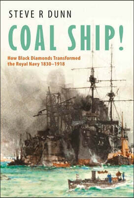 Pen & Sword Books Ltd Coal Ship!