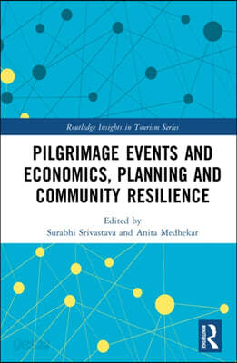 Pilgrimage Events and Economics, Planning and Community Resilience