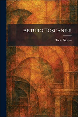 Arturo Toscanini