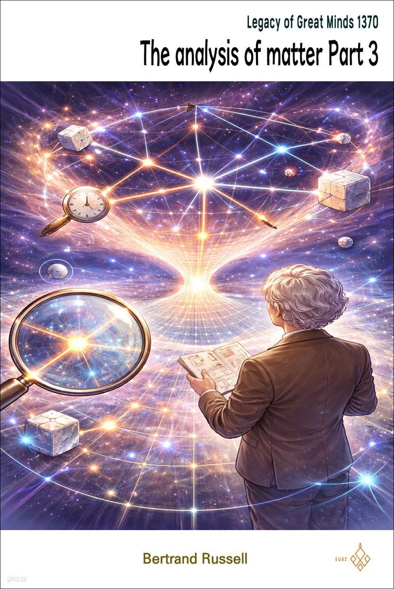 The analysis of matter Part 3
