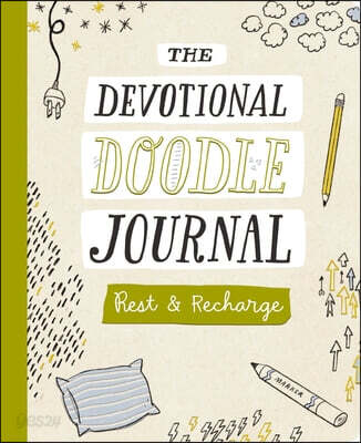 Rest and Recharge: The Devotional Doodle Journal - 90 Daily Devotions with Scripture, Journaling Space, and Creative Activity Prompts to Refresh Your