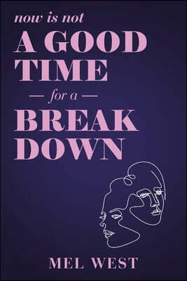 Now Is Not a Good Time for a Breakdown