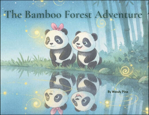 Rooted & Roaming Press The Bamboo Forest Adventures