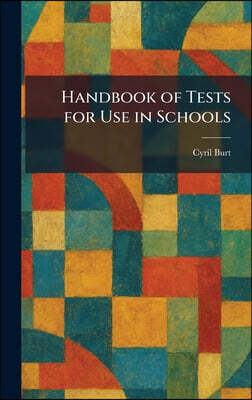 Tradd Street Press Handbook of Tests for Use in Schools