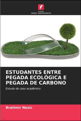 KS OmniScriptum Publishing ESTUDANTES ENTRE PEGADA ECOLOGICA E PEGADA DE CARBONO