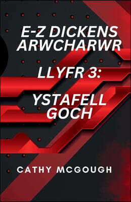 Cathy McGough (Stratford Living Publishing) E-Z Dickens Arwcharwr Llyfr 3 Welsh Edition: Ystafell Goch