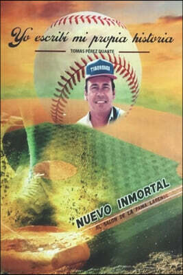 Editorial Horizonte Yo escribi mi propia historia: Memorias de vida, familia, beisbol y softbol entre Zulia y Lara, del deporte amateur a la dirigencia deportiva venezola