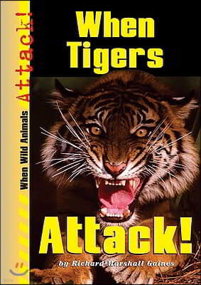 When Tigers Attack!