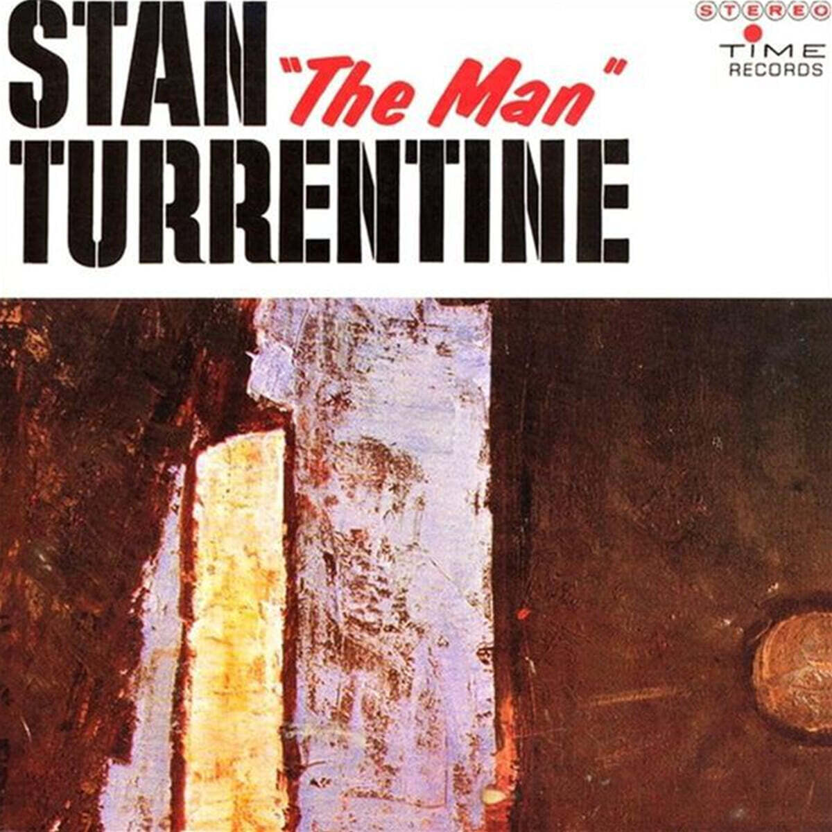Stanley Turrentine (스탠리 터렌타인) - Stan "The Man" Turrentine