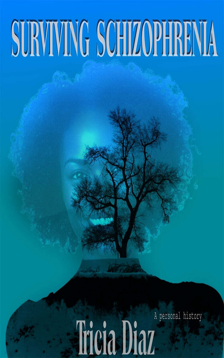 Surviving Schizophrenia