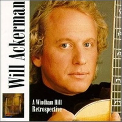 [߰] William Ackerman / Windham Hill Retrospective