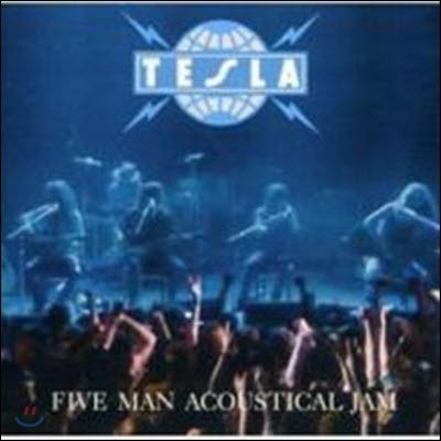 Tesla / Five Man Acoustical Jam (미개봉)