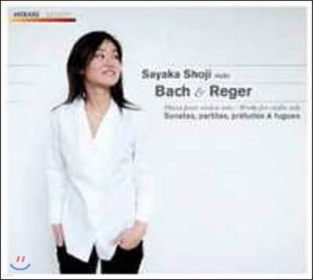 [߰] Sayaka Shoji /  &  :  ̿ø ҳŸ ĸƼŸ (Bach & Reger : Sonatas & Partitas//Digipack/2CD/mir128)