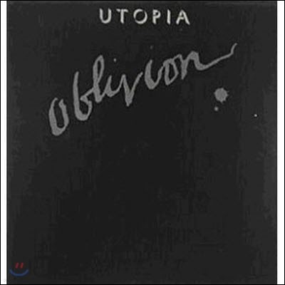 [߰] Utopia / Oblivion ()