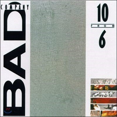 [߰] Bad Company / 10 From 6 - Best Of ()