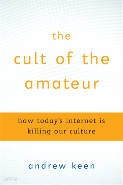 The Cult of the Amateur