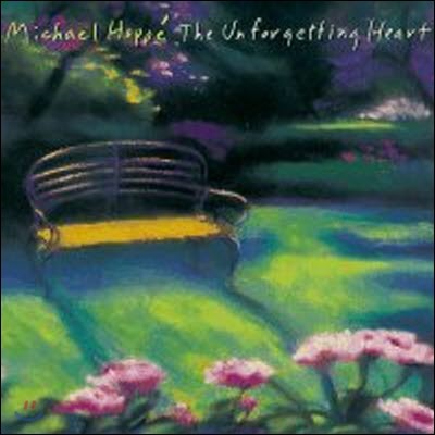 [߰] Michael Hoppe / Unforgetting Heart