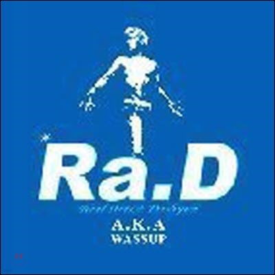 [߰] Ra.D() / My Name Is Ra.D ()