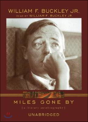 Miles Gone by Lib/E: A Literary Autobiography
