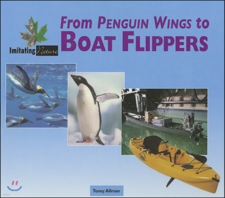 From Penguin Wings to Boat Flippers